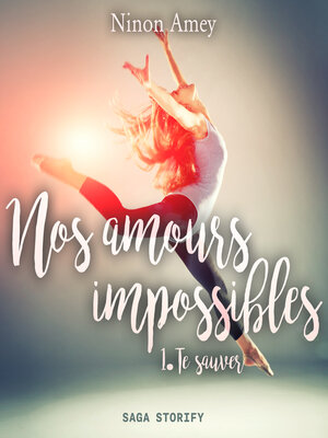 cover image of Nos amours impossibles, Tome 1